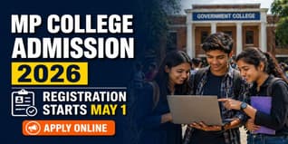 MP UG/PG Admission 2026 Schedule Out; Registration Begins May 1